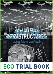 Inhabitable Infrastructures Science fiction or urban future?
