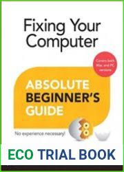 Fixing Your Computer Absolute Beginner|s Guide