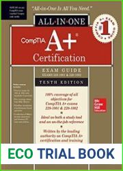 CompTIA A+ Certification All-in-One Exam Guide, Tenth Edition (Exams 220-1001 & 220-1002) 10th Edition