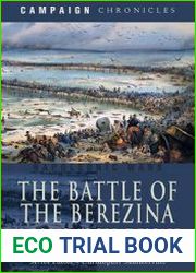 The Battle of the Berezina Napoleon|s Great Escape