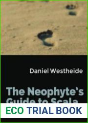 The Neophyte|s Guide to Scala