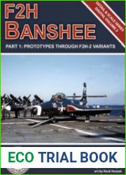F2H Banshee in detail & scale Part 1 Prototypes Through F2H-2 Variants (Detail & Scale Series Digital Volume 3)