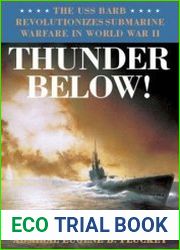 Thunder Below! The USS Barb Revolutionizes Submarine Warfare in World War II