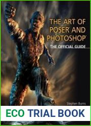 The Art of Poser and Photoshop The Official e-frontier Guide