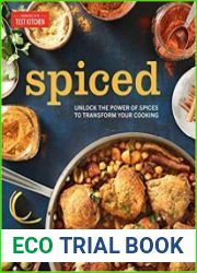 Spiced Unlock the Power of Spices to Transform Your Cooking