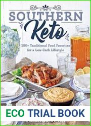 Southern Keto 100+ Traditional Food Favorites for a Low-Carb Lifestyle