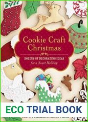 Cookie Craft Christmas Dozens of Decorating Ideas for a Sweet Holiday