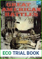 Great American Battles Illustrated With Maps, Prints, and Photos