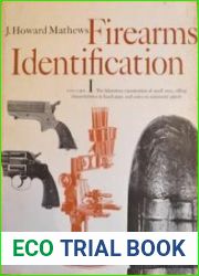 Firearms Identification Volume I - II