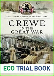 Your Towns and Cities in the Great War - Crewe in the Great War