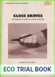 Close Shaves The Complete Book of Razor Fighting
