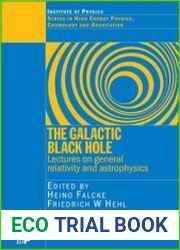 The Galactic Black Hole Lectures on General Relativity and Astrophysics