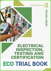 Electrical Inspection, Testing and Certification A Guide to Passing the City and Guilds 2391 Exams, 2 edition