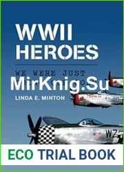 WWII Heroes We Were Just Doing Our Jobs