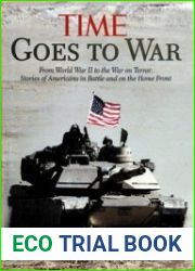 Time Goes to War From World War II to the War on Terror