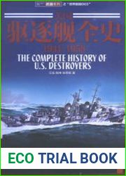 The Complete History of U.S.Destroyers 1941-1958