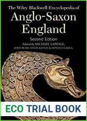 The Wiley Blackwell Encyclopedia of Anglo-Saxon England, 2nd Edition