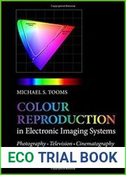 Colour Reproduction in Electronic Imaging Systems Photography, Television, Cinematography