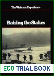 The Vietnam Experience - Raising the Stakes