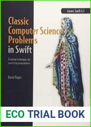 Classic Computer Science Problems in Swift Essential Techniques for Practicing Programmers