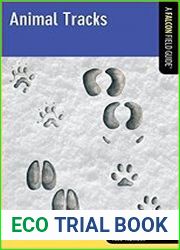 Animal Tracks A Falcon Field Guide
