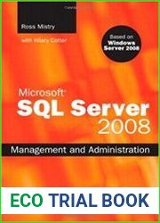 Microsoft SQL Server 2008 Management and Administration