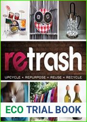 Retrash - Upcycle Repurpose Reuse Recycle