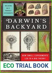 Darwin|s Backyard How Small Experiments Led to a Big Theory