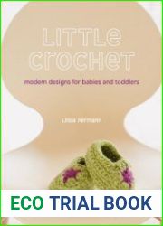 Little Crochet Modern Designs for Babies and Toddlers