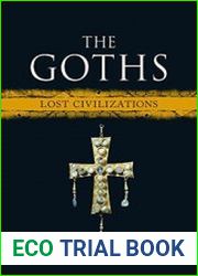The Goths Lost Civilizations