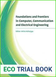 Foundations and Frontiers in Computer, Communication and Electrical Engineering