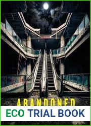 Abandoned The Most Beautiful and Forgotten Places from Around the World