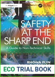 Safety at the Sharp End A Guide to Non-Technical Skills