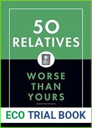 50 Relatives Worse Than Yours