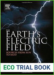 The Earth’s Electric Field Sources from Sun to Mud