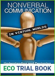 Nonverbal Communication in Virtual Worlds Understanding and Designing Expressive Characters