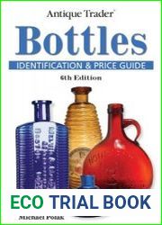 Antique Trader Bottles Identification and Price Guide, 6th edition