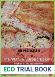 The Protocols II The War in Europe Begins