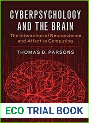 Cyberpsychology and the Brain
