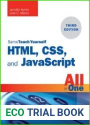 HTML, CSS, and javascript All in One, Sams Teach Yourself (Third Edition)