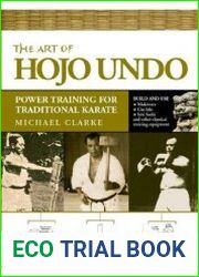 The Art of Hojo Undo Power Training for Traditional Karate