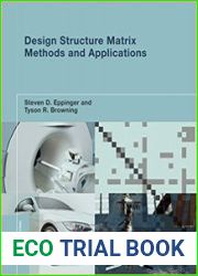 Design Structure Matrix Methods and Applications