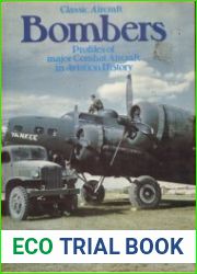 Classic Aircraft Bombers Profiles of major Combat Aircraft in Aviation Hiostiry