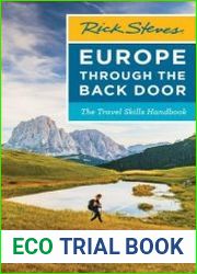 Rick Steves Europe Through the Back Door The Travel Skills Handbook (Rick Steves Travel Guide), 39th Edition