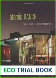 Atomic Ranch Design Ideas for Stylish Ranch Homes