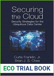 Securing the Cloud Security Strategies for the Ubiquitous Data Center