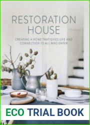 Restoration House Creating a Space That Gives Life and Connection to All Who Enter