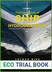 Fundamentals of Ship Hydrodynamics Fluid Mechanics, Ship Resistance and Propulsion