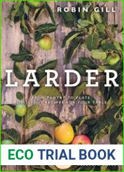 Larder From Pantry to Plate - Delicious Recipes for your Table