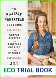The Prairie Homestead Cookbook